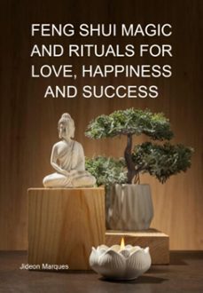 feng shui magic and rituals for love, happiness and success (ebook)-jideon marques-3410006197012
