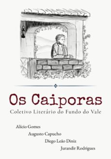 os caiporas (ebook)-alício gomes; augusto capucho; diego leão diniz; jurandir rodrigues-3410008665212