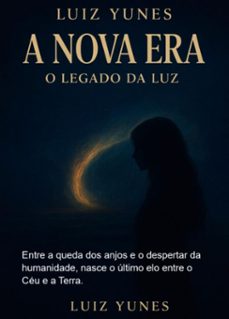 a nova era o legado da luz (ebook)-luiz yunes-3410008837312