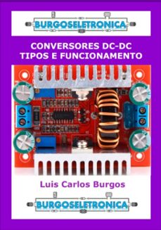 conversores dc-dc - tipos e funcionamento (ebook)-luis carlos burgos-3410008934912