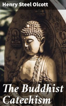 the buddhist catechism (ebook)-henry steel olcott-4057664625212
