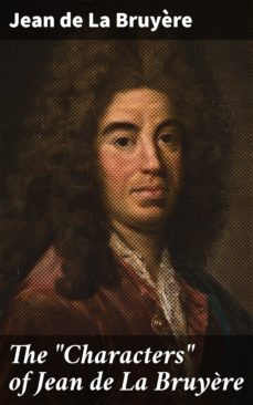 the "characters" of jean de la bruyère (ebook)-jean de la bruyere-4057664649812