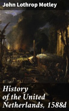 history of the united netherlands, 1588d (ebook)-4064066096212