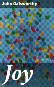 joy (ebook)-john galsworthy-4064066239312