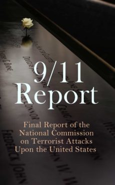 9/11 report: final report of the national commission on terrorist attacks upon the united states (ebook)-thomas r. eldridge-susan ginsburg-walter t. hempel ii-4064066398712