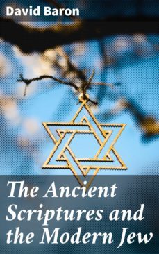 the ancient scriptures and the modern jew (ebook)-4064066439712