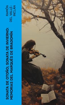 sonata de otoño; sonata de invierno: memorias del marques de bradomin (ebook)-ramón del valle-inclán-4066339559912