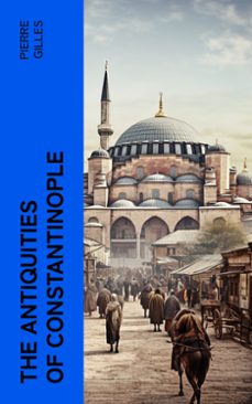 the antiquities of constantinople (ebook)-pierre gilles-4066339573512