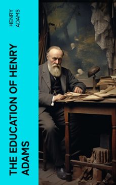 the education of henry adams (ebook)-henry adams-4066339580312