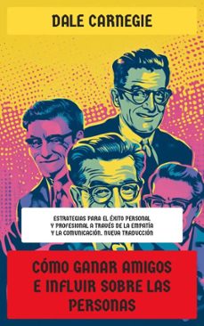 como ganar amigos e influir sobre las personas (ebook)-dale carnegie-4066339599512