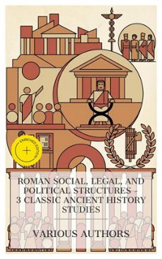 roman social, legal, and political structures  3 classic ancient history studies (ebook)-alfred john church-flavius josephus-4066339988712