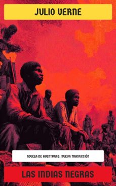 las indias negras (ebook)-julio verne-4099994076012