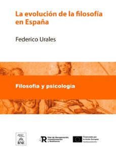 la evolucion de la filosofia en españa (ebook)-federico urales-4099995483512