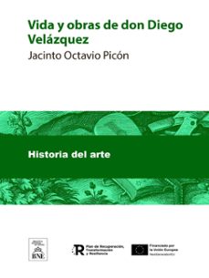 vida y obras de don diego velazquez (ebook)-jacinto octavio picon-4099995484212