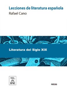 lecciones de literatura española (ebook)-rafael cano-4099995486612