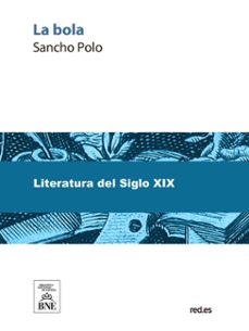 la bola (ebook)-emilio rabasa-4099995489712