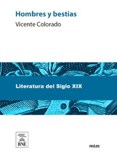 hombres y bestias (ebook)-vicente colorado-4099995492712