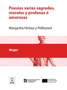 poesias varias sagradas, morales y profanas o amorosas (ebook)-margarita hickey y pellizzoni-4099995493412