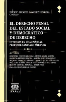el derecho penal del estado social y democratico de derecho (ebook)-esiquio manuel sánchez herrera-4099995591712