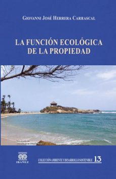 la funcion ecologica de la propiedad (ebook)-giovanni josé herrera carrascal-4099995592412