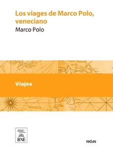 los viages de marco polo, veneciano (ebook)-marco polo-4099995625912