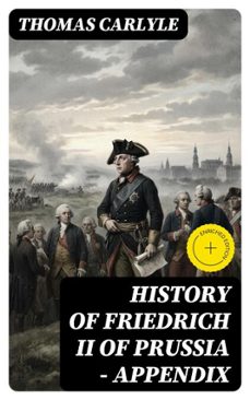 history of friedrich ii of prussia  appendix (ebook)-thomas carlyle-8596547333012