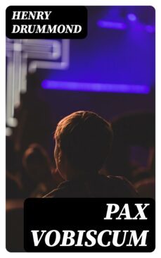 pax vobiscum (ebook)-henry drummond-8596547363712