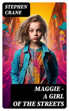 maggie - a girl of the streets (ebook)-stephen crane-8596547722212
