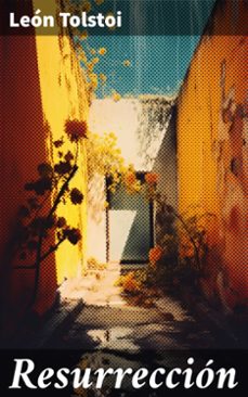 resurreccion (ebook)-leon tolstoi-8596547782612