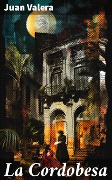 la cordobesa (ebook)-juan valera-8596547822912