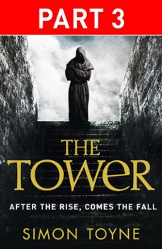 the tower: part three (ebook)-simon toyne-9780007562312
