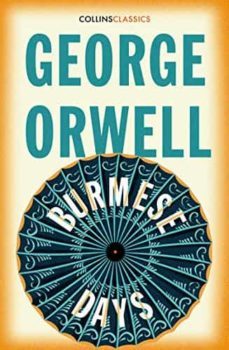 burmese days-george orwell-9780008442712
