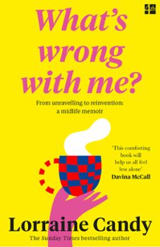 ‘what’s wrong with me?’-lorraine candy-9780008530112