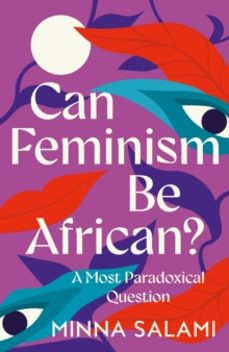 can feminism be african?-minna salami-9780008559212