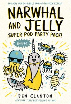 narwhal and jelly: super pod party pack! (ebook)-ben clanton-9780008768812