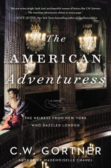 the american adventuress (ebook)-c. w. gortner-9780063035812