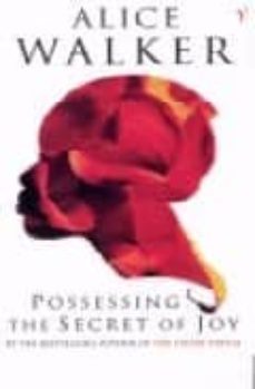 possessing the secret of joy-alice walker-9780099224112