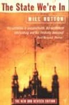 the state we re in: why britain is in crisis and how to overcome it-9780099366812