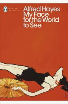 my face for the world to see (ebook)-alfred hayes-9780241342312