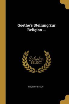 goethes stellung zur religion ...-9780274114412