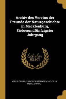 archiv des vereins der freunde der naturgeschichte in mecklenburg siebenundfunfzigster jahrgang-9780274736812