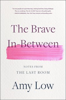 the brave in-between (ebook)-amy low-9780306831812