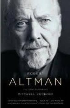 robert altman-mitchell zuckoff-9780307387912
