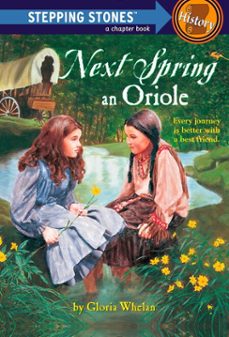 next spring an oriole (ebook)-gloria whelan-9780307771612