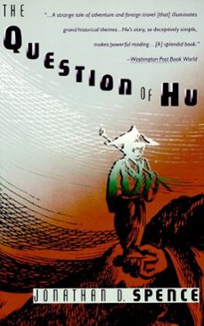 the question of hu (ebook)-jonathan d. spence-9780307793812