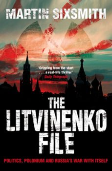 the litvinenko file (ebook)-martin sixsmith-9780330539012