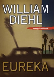 eureka (ebook)-william diehl-9780345455512