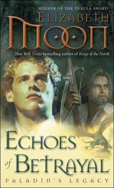 echoes of betrayal (ebook)-elizabeth moon-9780345524812