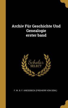 archiv fur geschichte und genealogie erster band-9780353724112