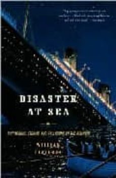 disaster at sea: shipwrecs, storms, and collision on the atlantic-william henry flayhart-9780393326512